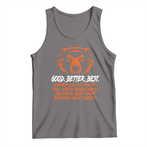Good Better Best Tank Top Never Let It Rest Till Your Good Gets Better CFB Motivation TS11 Deep Heather Print Your Wear