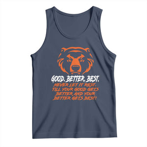 Good Better Best Tank Top Never Let It Rest Till Your Good Gets Better CFB Motivation TS11 Navy Print Your Wear