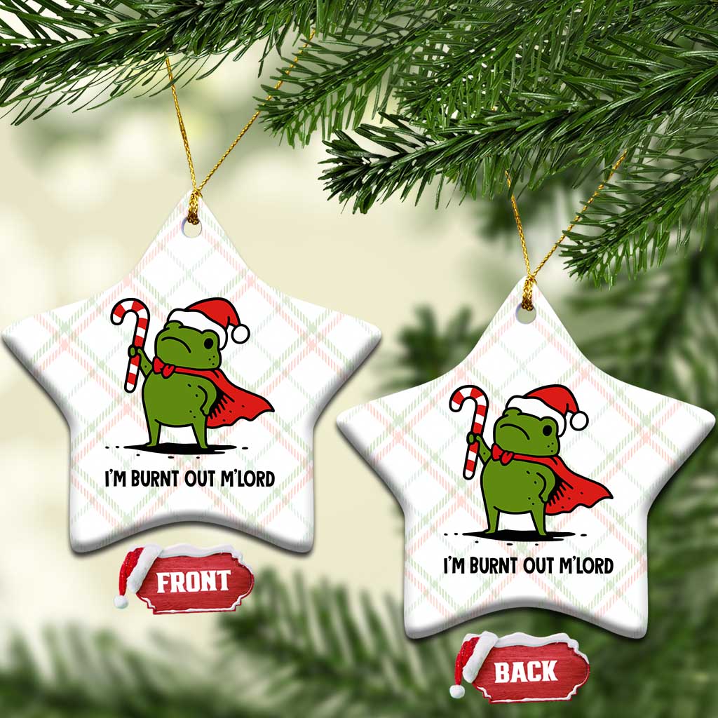 Funny Christmas Frog Knight Ceramic Ornament I Am Burnt Out M Lord Medieval Meme Candy Cane TS11 Print Your Wear
