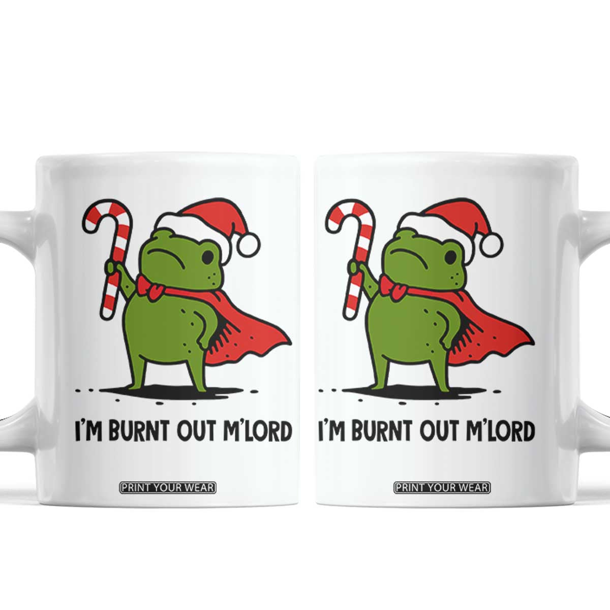 Funny Christmas Frog Knight Coffee Mug I Am Burnt Out M Lord Medieval Meme Candy Cane TS11 White Print Your Wear