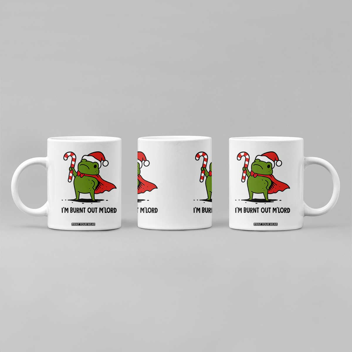 Funny Christmas Frog Knight Coffee Mug I Am Burnt Out M Lord Medieval Meme Candy Cane TS11 Print Your Wear