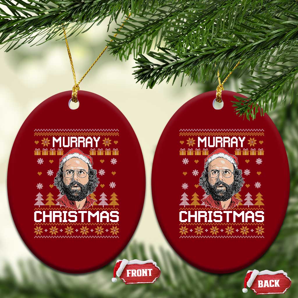 Funny Murray Christmas Ceramic Ornament Stranger Xmas Things Holiday Movie TS11 Print Your Wear