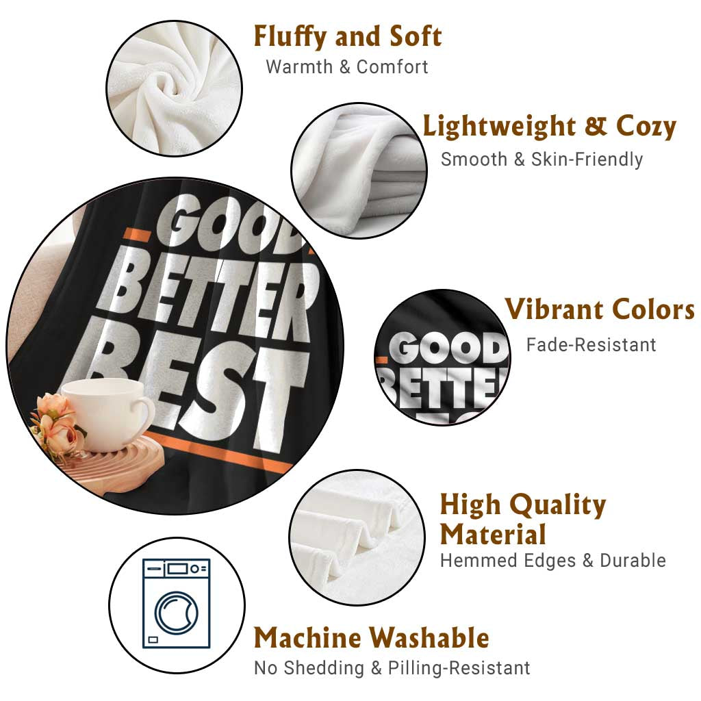 Good Better Best Throw Blanket CFB Motivation American Football TS11 Print Your Wear
