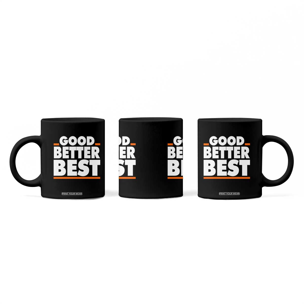 Good Better Best Coffee Mug CFB Motivation American Football TS11 Print Your Wear