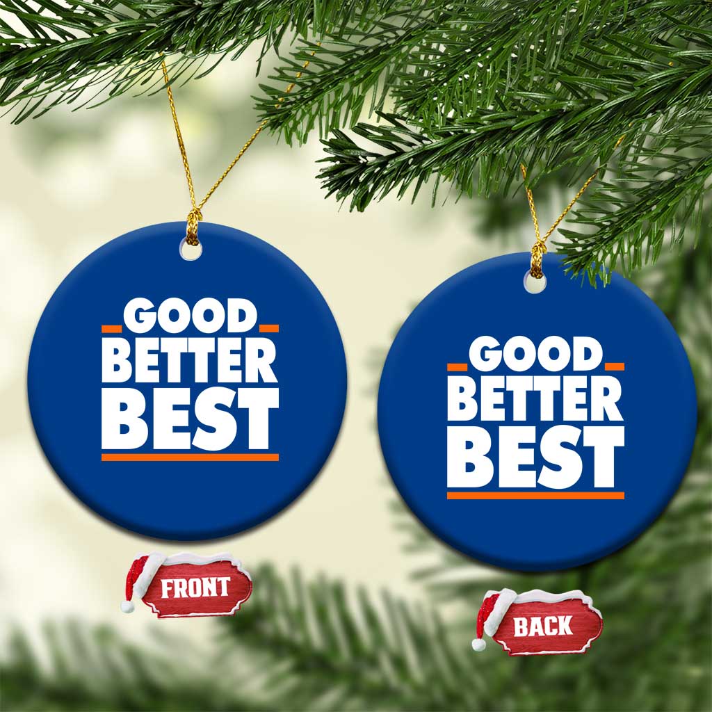 Good Better Best Ceramic Ornament CFB Motivation American Football TS11 1pc Blue Print Your Wear