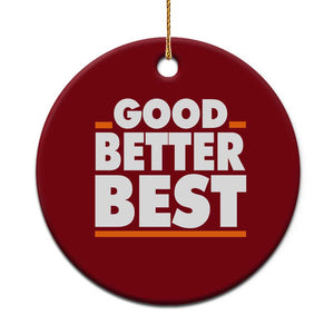 Good Better Best Ceramic Ornament CFB Motivation American Football TS11 1pc Red Print Your Wear