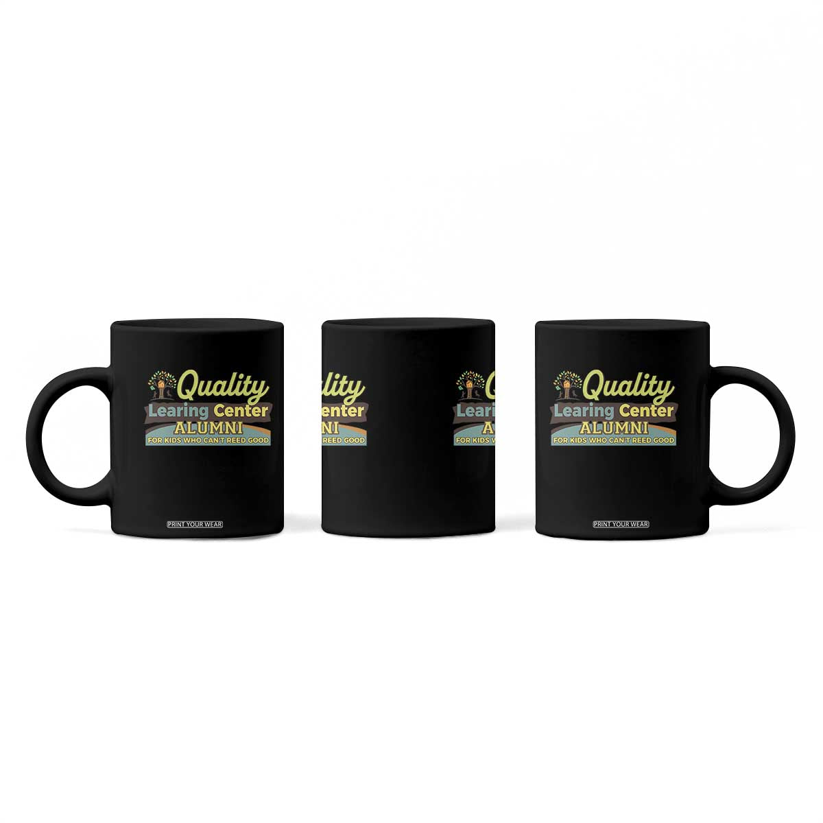 Funny Minnesota Learing Center Alumni For Kids Who Cant Reed Good Coffee Mug TS11 Print Your Wear