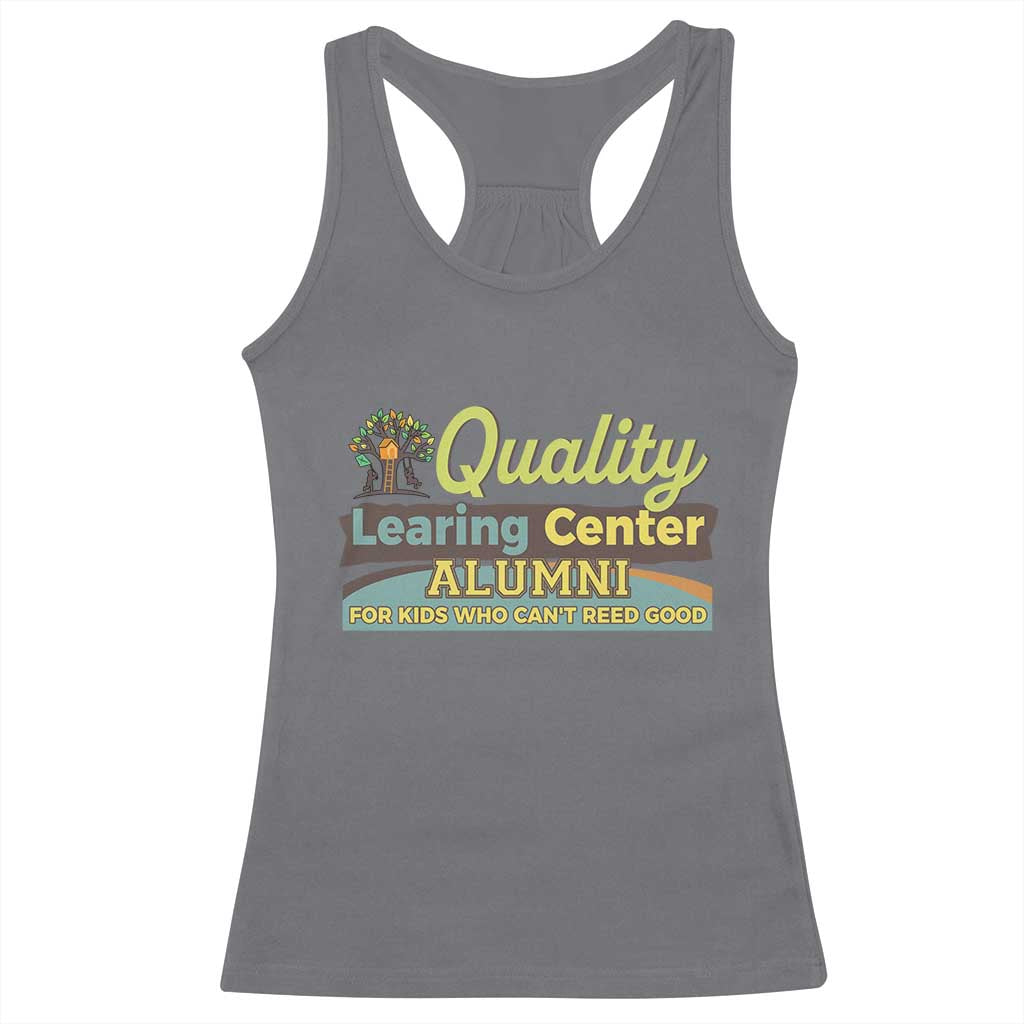 Funny Minnesota Learing Center Alumni For Kids Who Cant Reed Good Racerback Tank Top TS11 Charcoal Print Your Wear