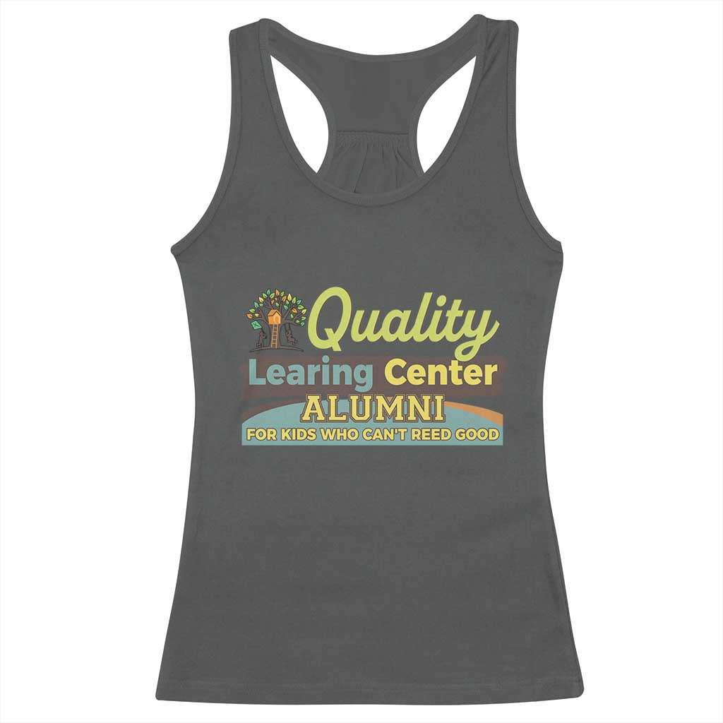 Funny Minnesota Learing Center Alumni For Kids Who Cant Reed Good Racerback Tank Top TS11 Dark Heather Print Your Wear