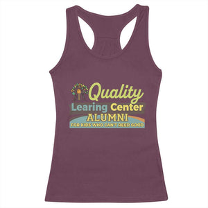 Funny Minnesota Learing Center Alumni For Kids Who Cant Reed Good Racerback Tank Top TS11 Maroon Print Your Wear