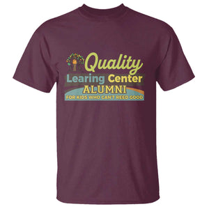 Funny Minnesota Learing Center Alumni For Kids Who Cant Reed Good T Shirt TS11 Maroon Print Your Wear