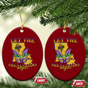 Funny Mardi Gras Let The Shenanigans Begin Ceramic Ornament Louisiana Map TS11 Print Your Wear