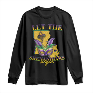 Funny Mardi Gras Let The Shenanigans Begin Long Sleeve Shirt Louisiana Map TS11 Black Print Your Wear