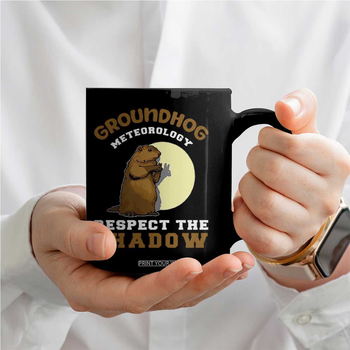 Funny Groundhog Day Coffee Mug Groundhog Meteorology Respect The Shadow TS11 Print Your Wear
