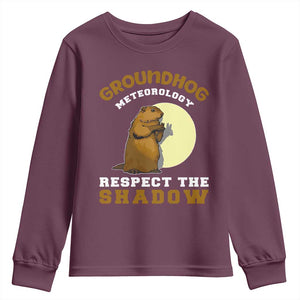Funny Groundhog Day Youth Sweatshirt Groundhog Meteorology Respect The Shadow TS11 Maroon Print Your Wear