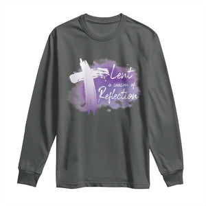 Ash Wednesday Long Sleeve Shirt Lent A Season Of Reflection Ashes Cross Christian Religious TS11 Dark Heather Print Your Wear