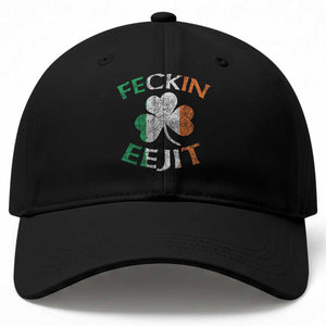 Funny Feckin Eejit Baseball Cap Ireland Irish Slang Shamrock St Patrick's Day TS11 Print Your Wear