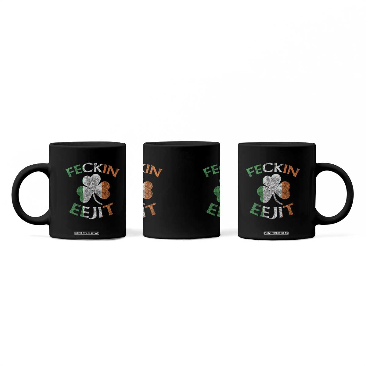 Funny Feckin Eejit Coffee Mug Ireland Irish Slang Shamrock St Patrick's Day TS11 Print Your Wear