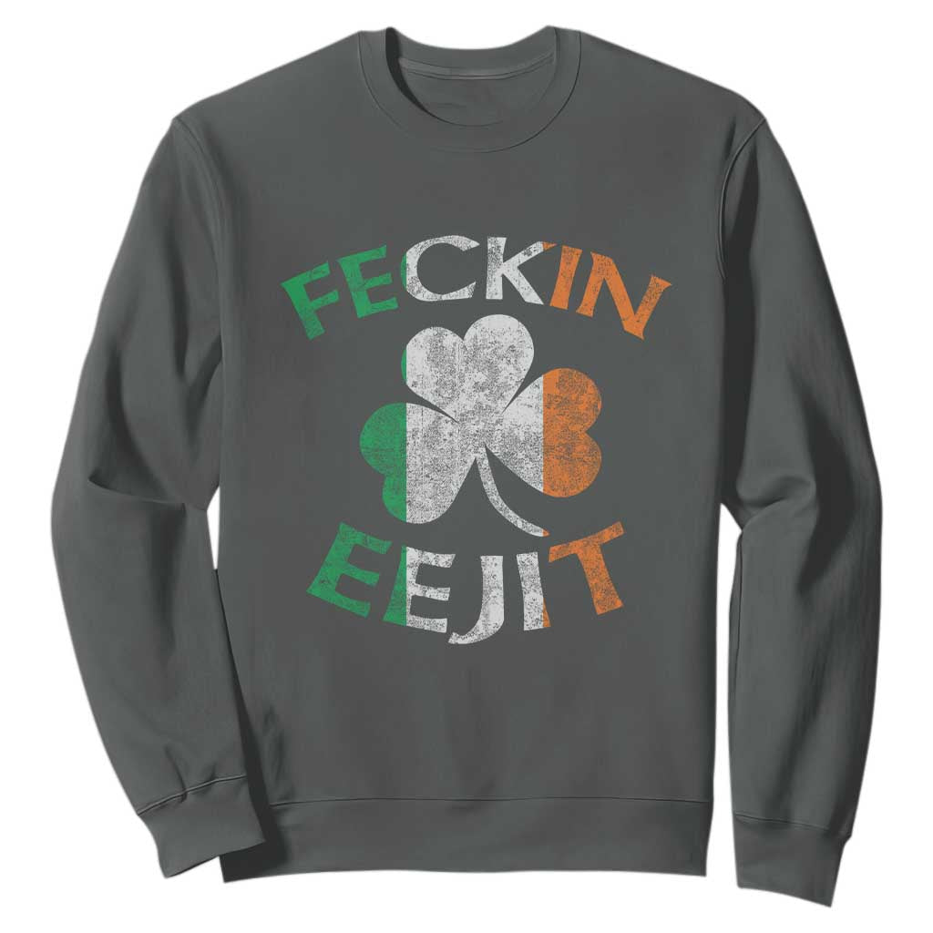 Funny Feckin Eejit Sweatshirt Ireland Irish Slang Shamrock St Patrick's Day TS11 Dark Heather Print Your Wear