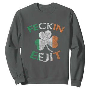 Funny Feckin Eejit Sweatshirt Ireland Irish Slang Shamrock St Patrick's Day TS11 Dark Heather Print Your Wear
