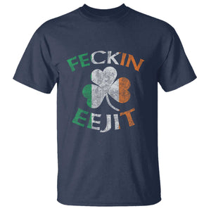 Funny Feckin Eejit T Shirt Ireland Irish Slang Shamrock St Patrick's Day TS11 Navy Print Your Wear