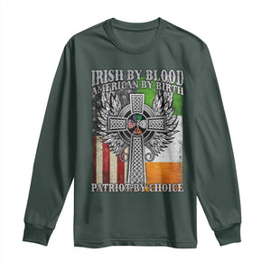 Irish Americans Long Sleeve Shirt Irish By Blood American By Birth Patriot By Choice Celtic Cross TS11 Dark Forest Green Print Your Wear