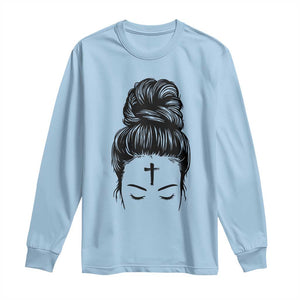 Ash Wednesday Messy Bun Ashes Cross Christian Religious Long Sleeve Shirt TS11 Light Blue Print Your Wear