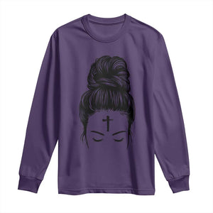 Ash Wednesday Messy Bun Ashes Cross Christian Religious Long Sleeve Shirt TS11 Purple Print Your Wear