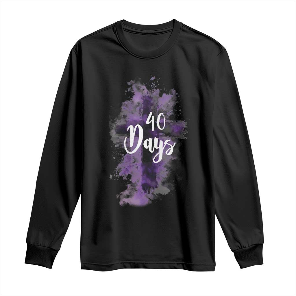 40 Days Christian Religious Long Sleeve Shirt Ash Wednesday Ashes Cross TS11 Black Print Your Wear