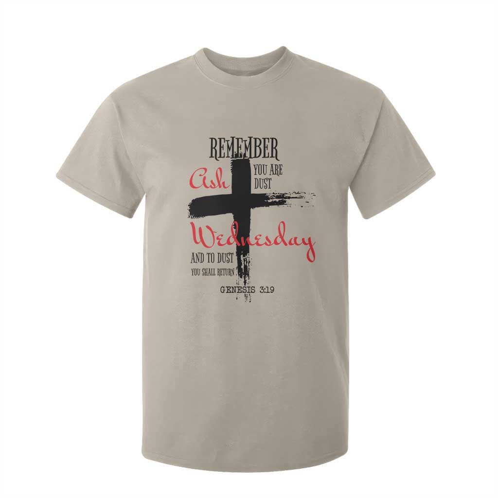 Ash Wednesday T Shirt For Kid Remember You are Dust And To Dust You Shall Return Genesis 3:19 TS11 Sand Print Your Wear