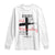 Ash Wednesday Long Sleeve Shirt Remember You are Dust And To Dust You Shall Return Genesis 3:19 TS11 White Print Your Wear