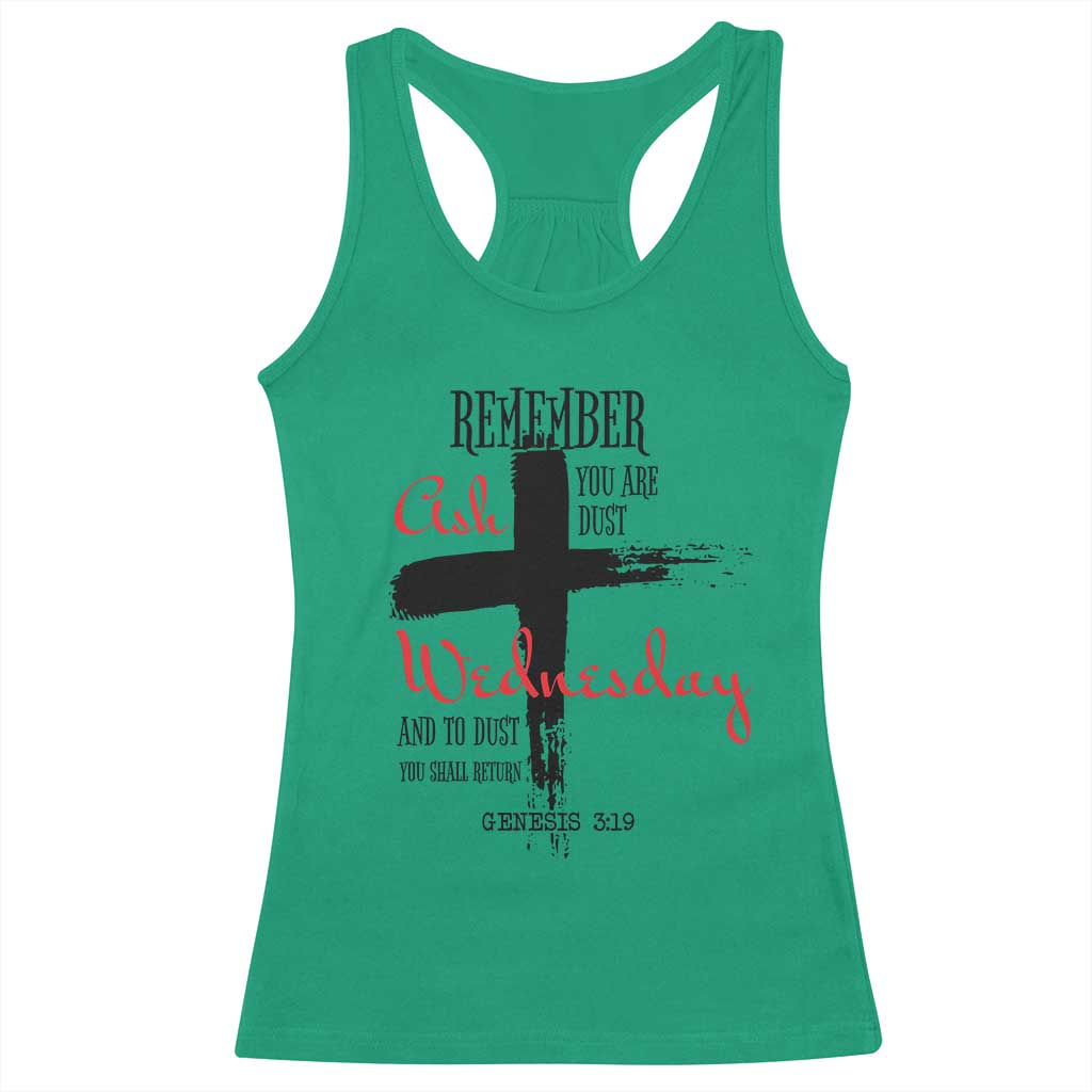 Ash Wednesday Racerback Tank Top Remember You are Dust And To Dust You Shall Return Genesis 3:19 TS11 Irish Green Print Your Wear