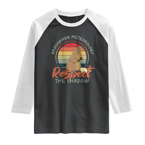 Funny Groundhog Day Raglan Shirt Groundhog Meteorology Respect The Shadow Vintage Retro TS11 Black White Print Your Wear