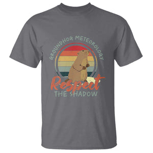 Funny Groundhog Day T Shirt Groundhog Meteorology Respect The Shadow Vintage Retro TS11 Charcoal Print Your Wear
