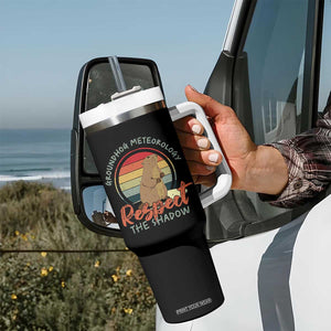 Funny Groundhog Day Tumbler With Handle Groundhog Meteorology Respect The Shadow Vintage Retro TS11 Print Your Wear
