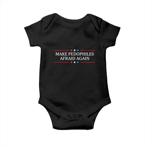 Make Pedophiles Afraid Again Baby Onesie Funny Political Satire Bold Statement TS11 Black Print Your Wear