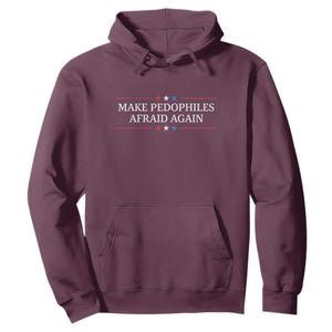 Make Pedophiles Afraid Again Hoodie Funny Political Satire Bold Statement TS11 Maroon Print Your Wear