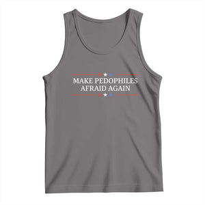 Make Pedophiles Afraid Again Tank Top Funny Political Satire Bold Statement TS11 Deep Heather Print Your Wear