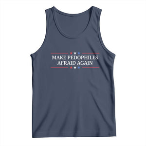 Make Pedophiles Afraid Again Tank Top Funny Political Satire Bold Statement TS11 Navy Print Your Wear