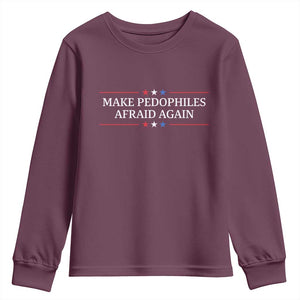 Make Pedophiles Afraid Again Youth Sweatshirt Funny Political Satire Bold Statement TS11 Maroon Print Your Wear