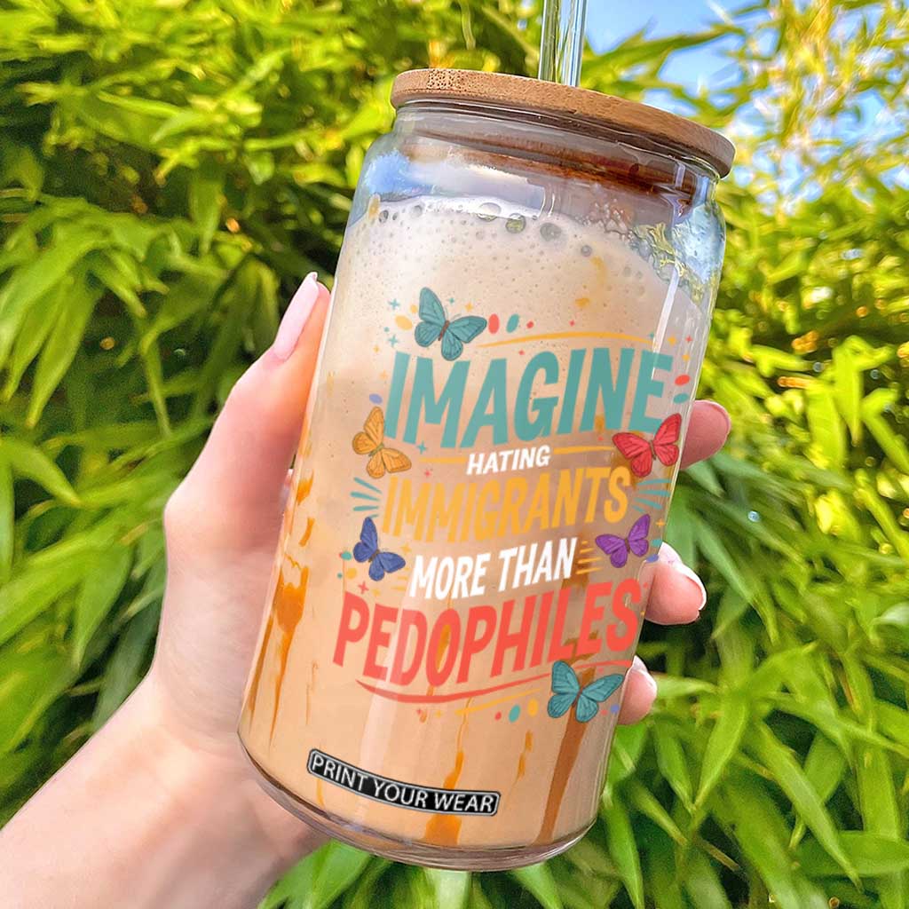 Imagine Hating Immigrants More Than Pedophiles Glass Can TS11 Black Print Your Wear
