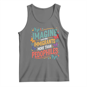 Imagine Hating Immigrants More Than Pedophiles Tank Top TS11 Black Heather Print Your Wear