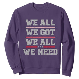 We All We Got We All We Need Sweatshirt Red Stripes Sport Fan TS11 Purple Print Your Wear