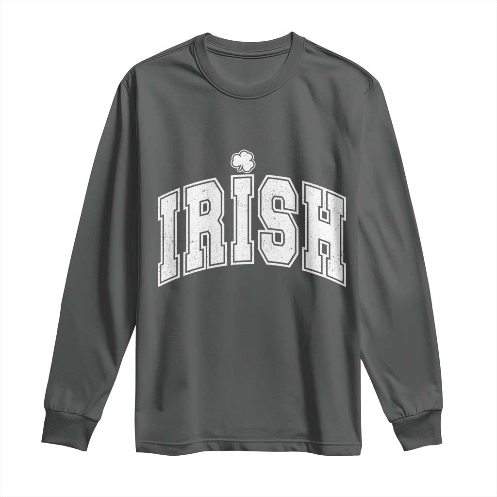 Funny Irish St Patricks Day Distressed Shamrock Ireland Pride Long Sleeve Shirt TS11 Dark Heather Print Your Wear
