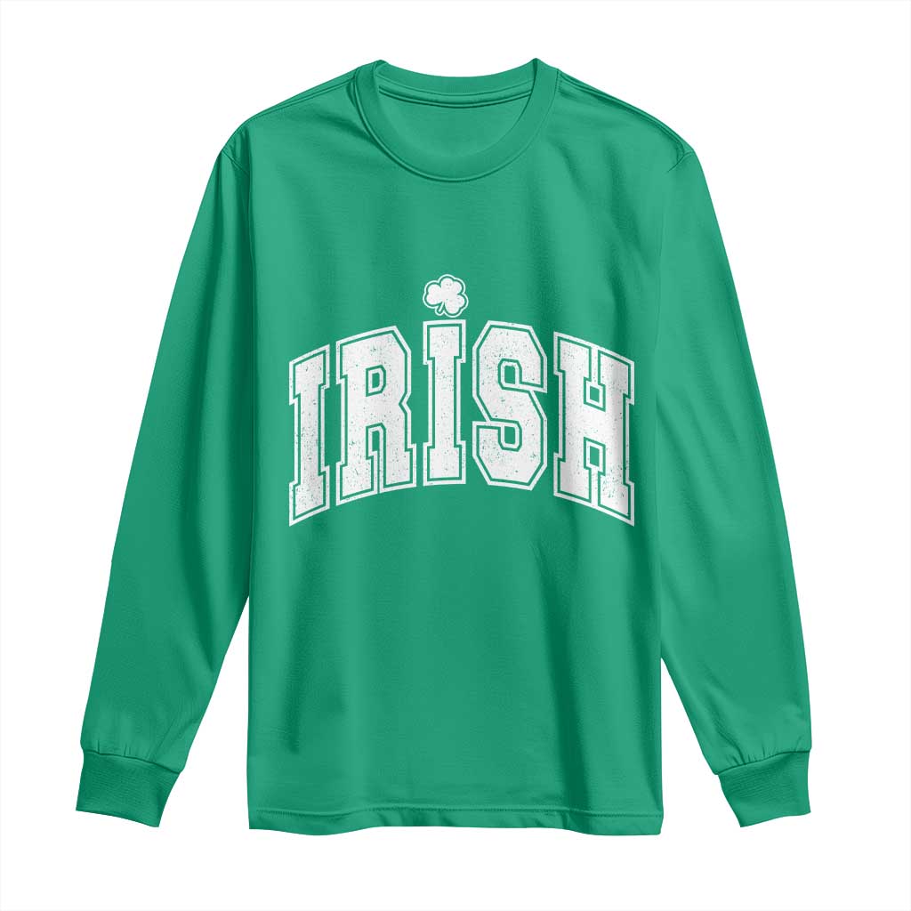 Funny Irish St Patricks Day Distressed Shamrock Ireland Pride Long Sleeve Shirt TS11 Irish Green Print Your Wear