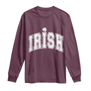 Funny Irish St Patricks Day Distressed Shamrock Ireland Pride Long Sleeve Shirt TS11 Maroon Print Your Wear