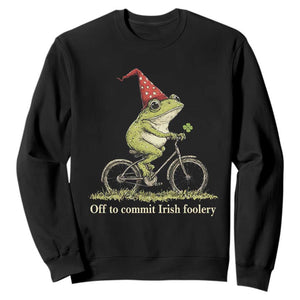 Funny Frog St Patricks Day Sweatshirt Off To Commit Irish Foolery Four Leaf Clover TS11 Black Print Your Wear