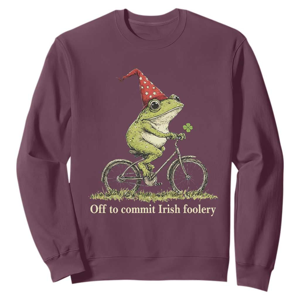 Funny Frog St Patricks Day Sweatshirt Off To Commit Irish Foolery Four Leaf Clover TS11 Maroon Print Your Wear