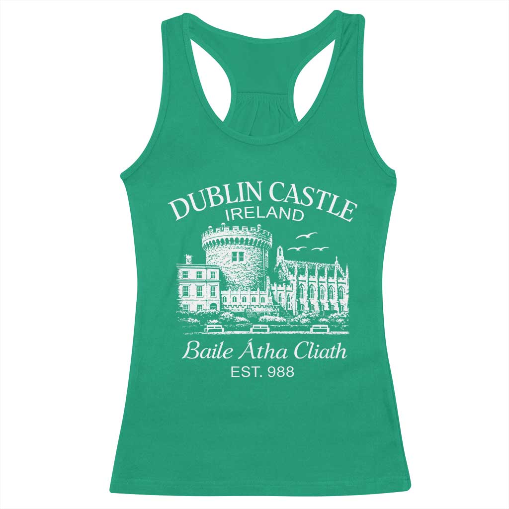 Dublin Castle Ireland Racerback Tank Top Baile Atha Cliath Ireland Travel Souvenir TS11 Irish Green Print Your Wear