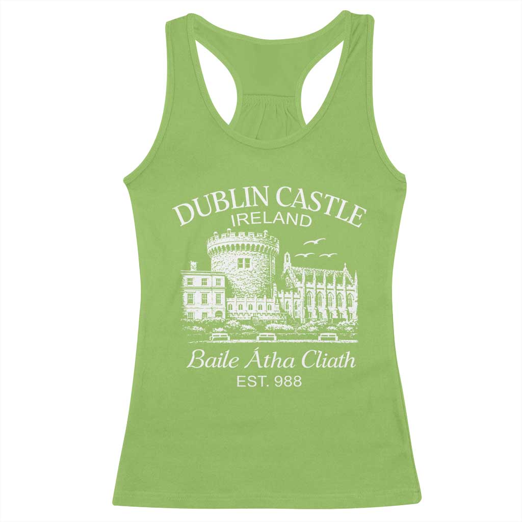 Dublin Castle Ireland Racerback Tank Top Baile Atha Cliath Ireland Travel Souvenir TS11 Lime Print Your Wear